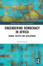 Engendering Democracy in Africa