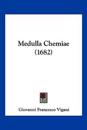 Medulla Chemiae (1682)