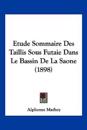 Etude Sommaire Des Taillis Sous Futaie Dans Le Bassin De La Saone (1898)