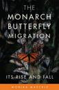 The Monarch Butterfly Migration