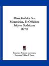 Missa Gothica Seu Mozarabica, Et Officium Itidem Gothicum (1770)