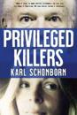 Privileged Killers