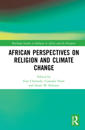 African Perspectives on Religion and Climate Change
