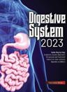 Digestive System 2023: Step by Step Guide: Symptoms, Causes, Diagnostic Procedures and Treatment Options for most common digestive conditions