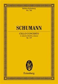 Cello Concerto, Op. 129: In a Minor