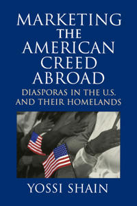 Marketing the American Creed Abroad