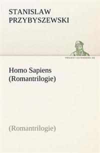 Homo Sapiens (Romantrilogie)