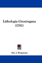 Lithologia Groningana (1781)