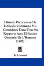 Histoire Particuliere De L'Abeille Commune V1