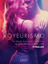 Voyeurismo - 10 brevi racconti erotici in collaborazione con Erika Lust