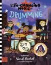 Life Changing Magic of Drumming