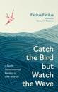 Catch the Bird But Watch the Wave: A Pacific Sociorhetorical Reading of Luke 18:18-30
