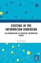 Existing in the Information Dimension: An Introduction to Emergent Information Theory