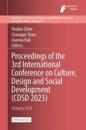 Proceedings of the 3rd International Conference on Culture, Design and Social Development (CDSD 2023)