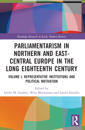 Parliamentarism in Northern and East-Central Europe in the Long Eighteenth Century