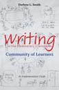 Writing in the Elementary Classroom Community of Learners