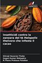 Insetticidi contro la zanzara del tè Helopelis theivora che infesta il cacao