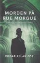 Morden på Rue Morgue : Auguste Dupin-novellerna