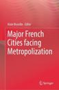 Major French Cities facing Metropolization