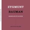 Zygmunt Bauman - Aggresjon på avveier