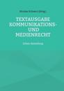 Textausgabe Kommunikations- und Medienrecht: Erlass-Sammlung