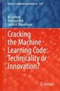Cracking the Machine Learning Code: Technicality or Innovation?