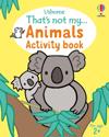 That's not my... Activity Book: Animals