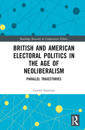 British and American Electoral Politics in the Age of Neoliberalism