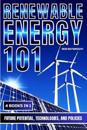 Renewable Energy 101: Future Potential, Technologies, And Policies