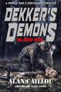 Dekker's Demons: Blood Run - Book 2