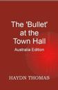 The Bullet at the Town Hall, 7th edition - Australia Edition