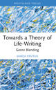 Towards a Theory of Life-Writing