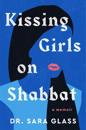 Kissing Girls on Shabbat