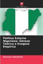 Política Externa Nigeriana: Gênese Teórica e Exegese Empírica