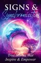 Signs & Synchronicities: True Stories that Inspire & Empower