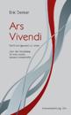 Ars Vivendi: Die Kunst (gesund) zu leben oder die Gestaltung für eine zweite, bessere Lebenshälfte
