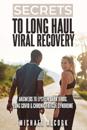 Secrets to Long Haul Viral Recovery: Answers to Epstein-Barr Virus, Long Covid & Chronic Fatigue Syndrome