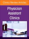 Advances in Patient Education: An Integrated Approach, An Issue of Physician Assistant Clinics