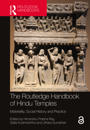 The Routledge Handbook of Hindu Temples