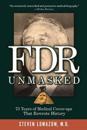 FDR Unmasked: 73 Years of Medical Cover-ups That Rewrote History