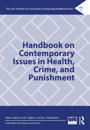 Handbook on Contemporary Issues in Health, Crime, and Punishment