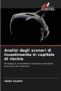 Analisi degli scenari di investimento in capitale di rischio