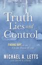 Truth, Lies and Control