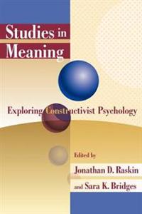 Studies in Meaning: Exploring Constructivist Psychology