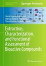 Extraction, Characterization, and Functional Assessment of Bioactive Compounds