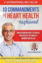 10 Commandments of Heart Health Explained: Understanding the Cause and Prevention Strategies to Reduce Your Risk of One of the World's Most Prevalent
