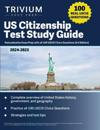 US Citizenship Test Study Guide 2024-2025: Naturalization Exam Prep with all 100 USCIS Civics Questions