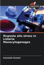 Risposta allo stress in Listeria Monocytogeneges