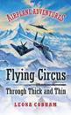 Flying Circus Through Thick and Thin