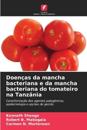 Doenças da mancha bacteriana e da mancha bacteriana do tomateiro na Tanzânia